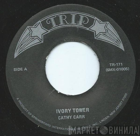 Cathy Carr, Art And Dotty Todd - Ivory Tower / Chanson D'Amour
