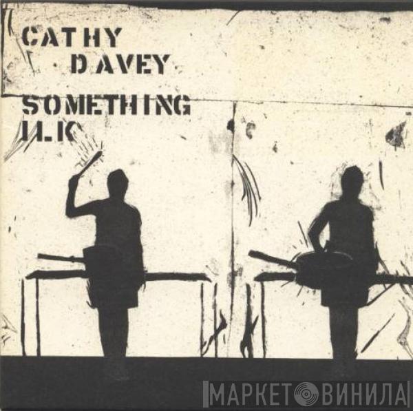 Cathy Davey - Something Ilk