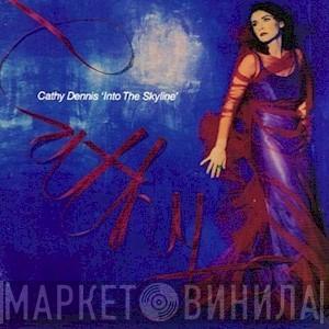  Cathy Dennis  - Into The Skyline