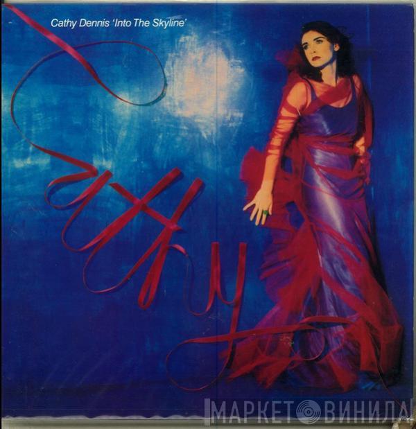  Cathy Dennis  - Into The Skyline
