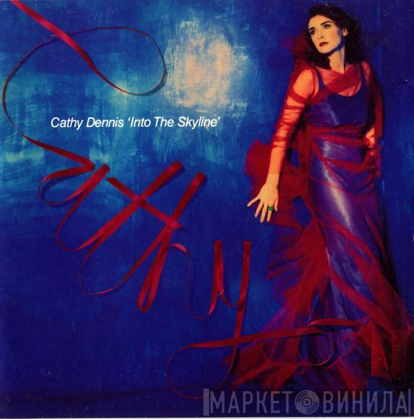  Cathy Dennis  - Into The Skyline