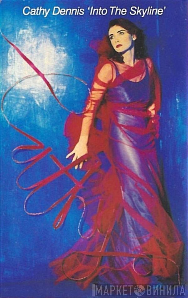  Cathy Dennis  - Into The Skyline