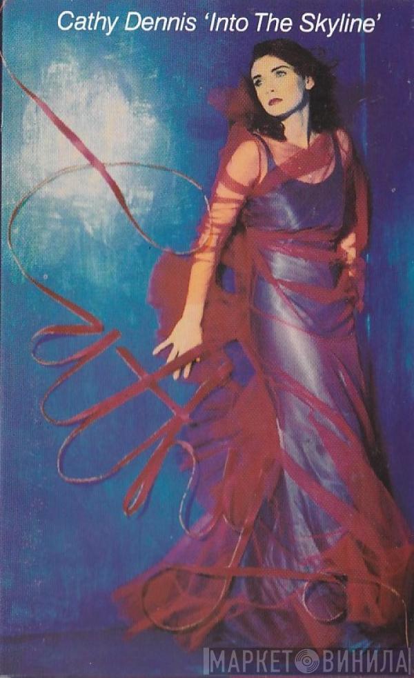  Cathy Dennis  - Into The Skyline