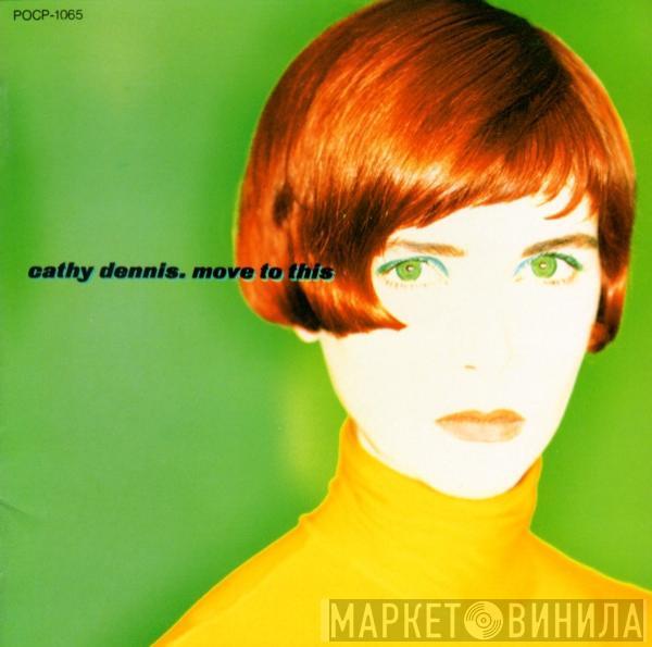  Cathy Dennis  - Move To This