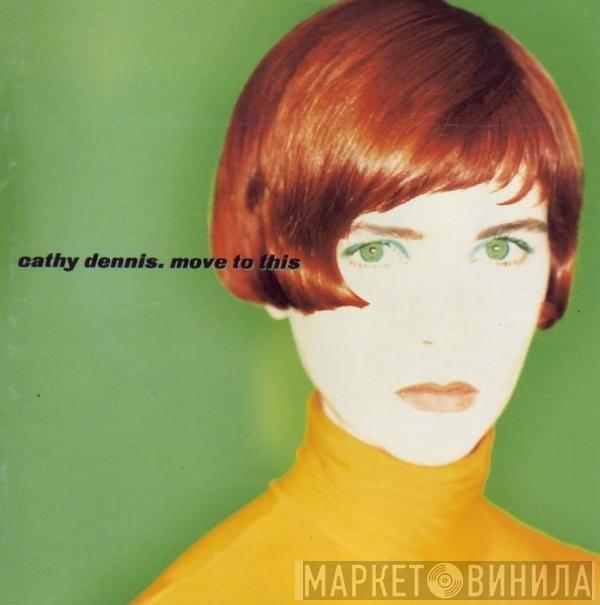  Cathy Dennis  - Move To This