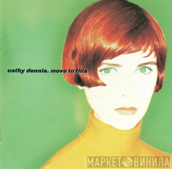 Cathy Dennis  - Move To This