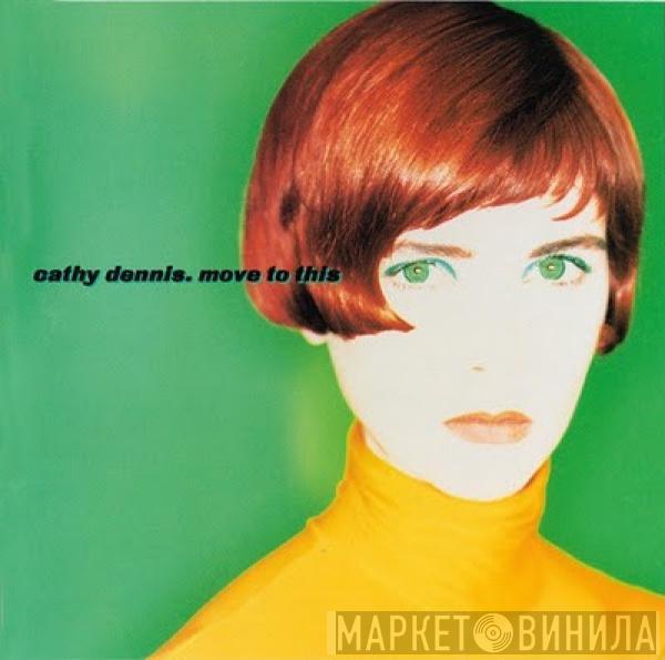  Cathy Dennis  - Move To This