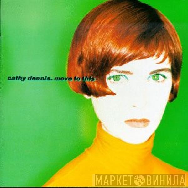  Cathy Dennis  - Move To This