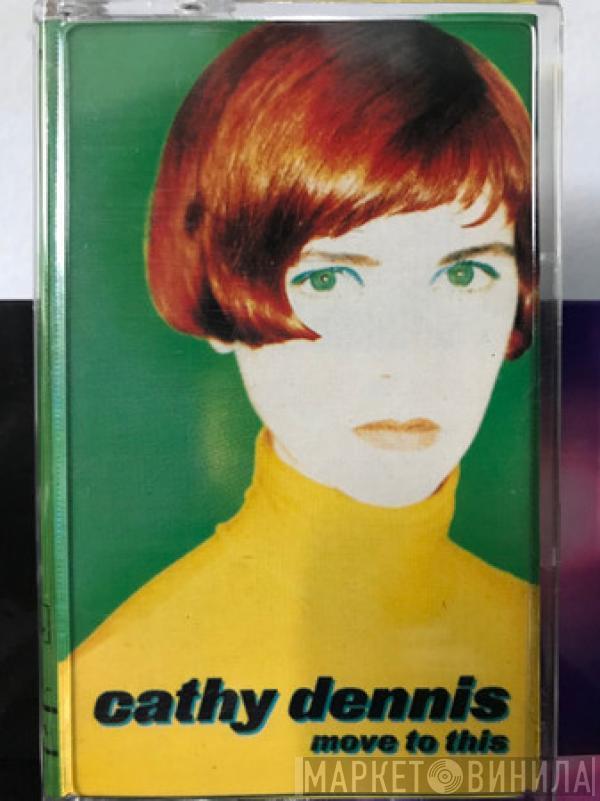  Cathy Dennis  - Move To This