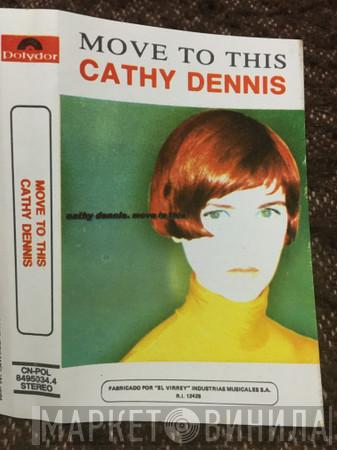  Cathy Dennis  - Move To This