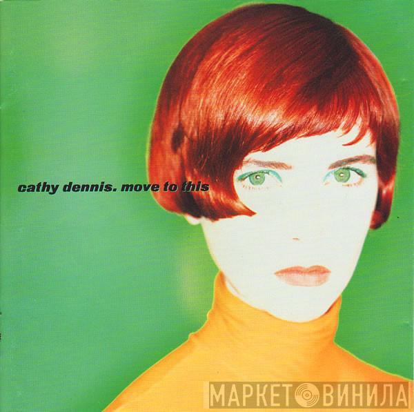  Cathy Dennis  - Move To This