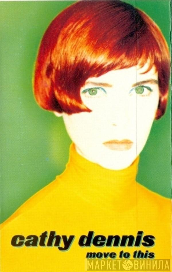 Cathy Dennis - Move To This