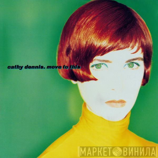  Cathy Dennis  - Move To This