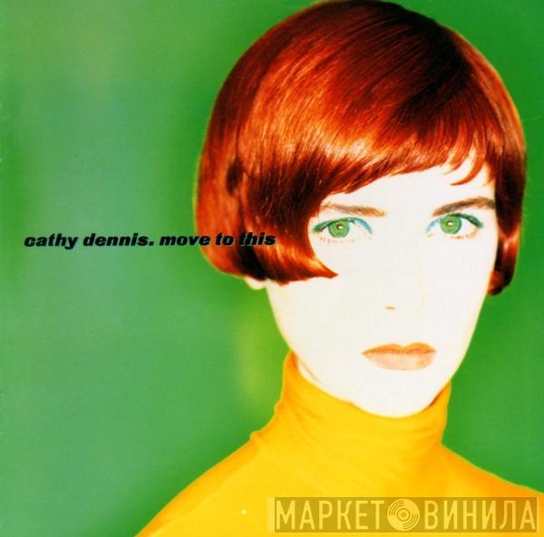  Cathy Dennis  - Move To This