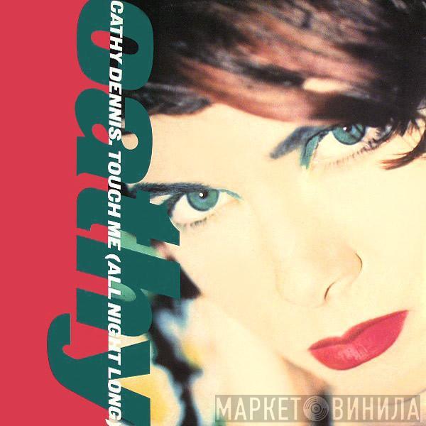  Cathy Dennis  - Touch Me (All Night Long)