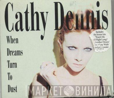 Cathy Dennis - When Dreams Turn To Dust