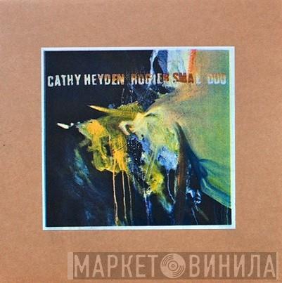 Cathy Heyden, Rogier Smal - Cathy Heyden Rogier Smal Duo