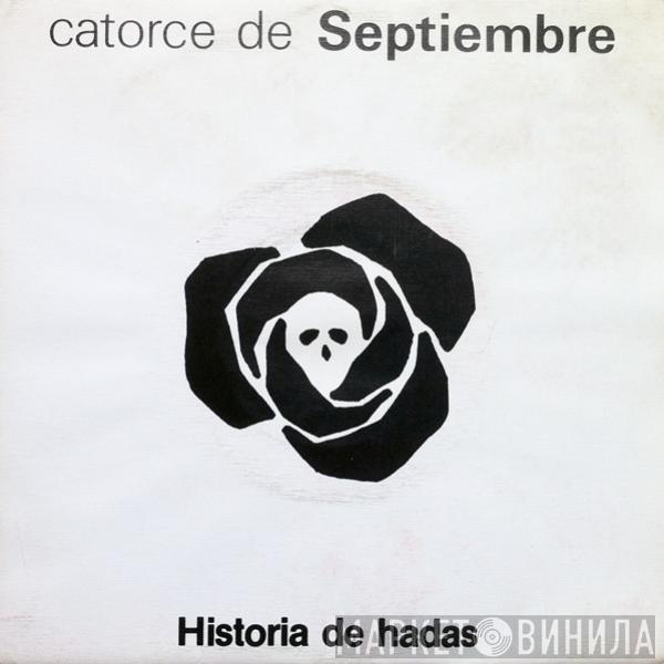 Catorce De Septiembre - Historia De Hadas