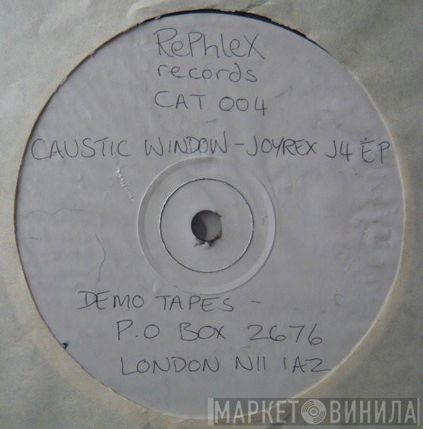  Caustic Window  - Joyrex J4 EP