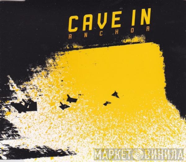 Cave In - Anchor