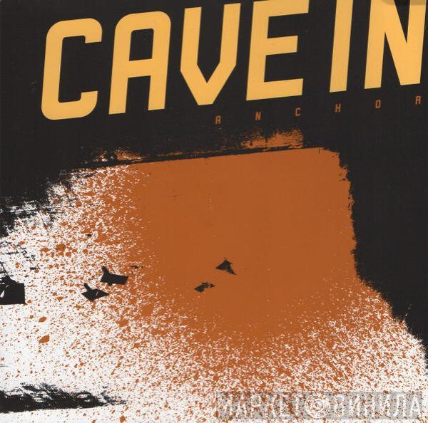 Cave In - Anchor