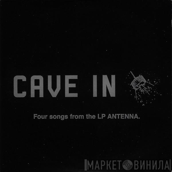 Cave In - Four Songs From The LP Antenna.