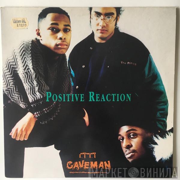 Caveman - Positive Reaction