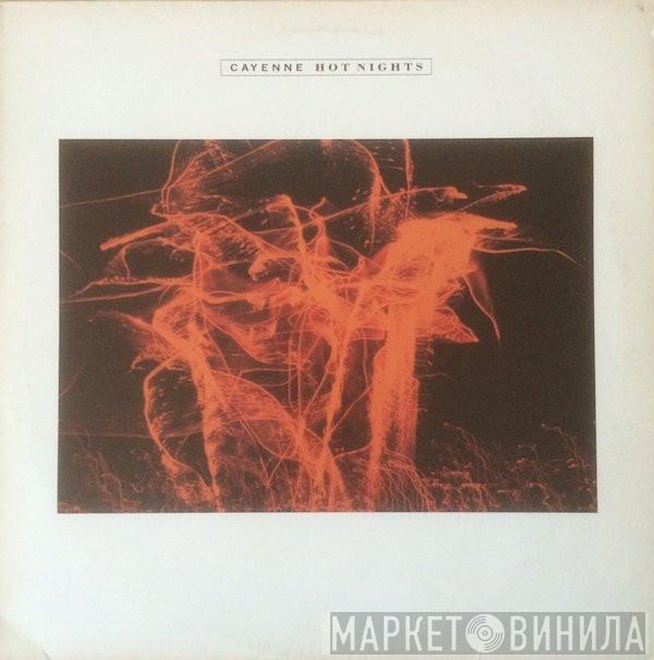 Cayenne - Hot Nights