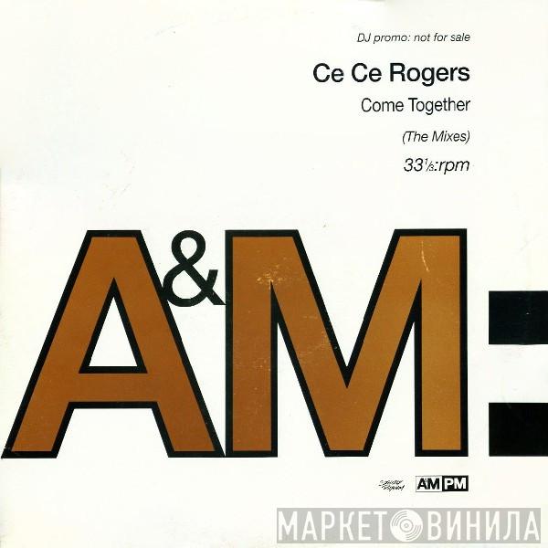Ce Ce Rogers - Come Together (The Mixes)