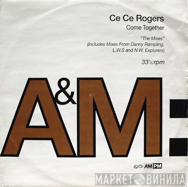 Ce Ce Rogers - Come Together (The Mixes)