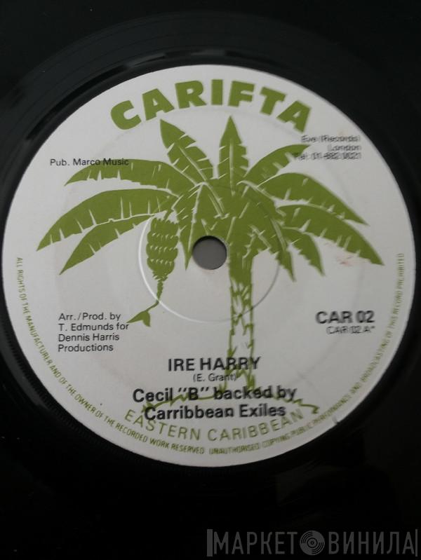 , Cecil B  Carribbean Exiles  - Ire Harry