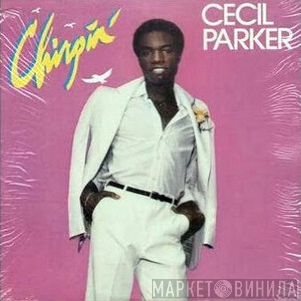  Cecil Parker  - Chirpin'