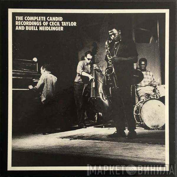 Cecil Taylor, Buell Neidlinger - The Complete Candid Recordings Of Cecil Taylor And Buell Neidlinger