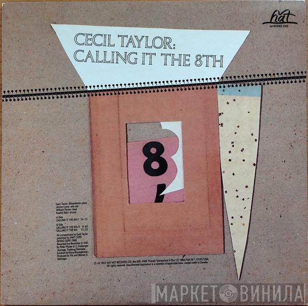  Cecil Taylor  - Calling It The 8th