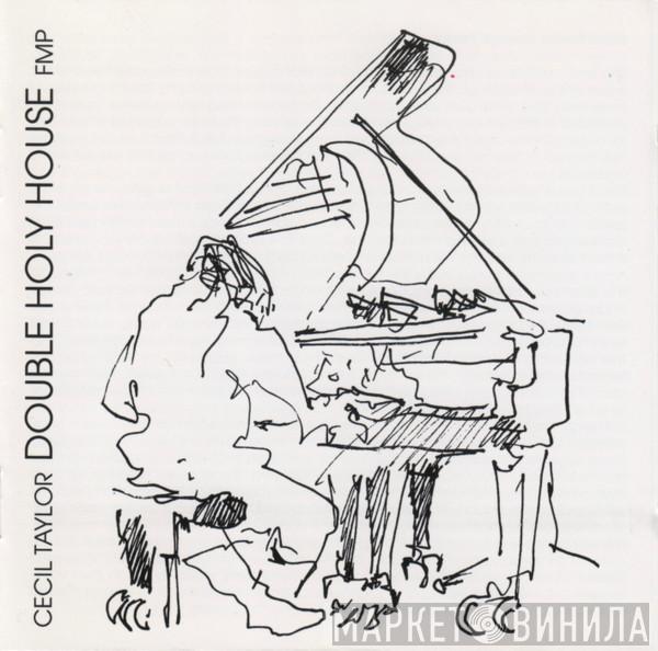 Cecil Taylor  - Double Holy House