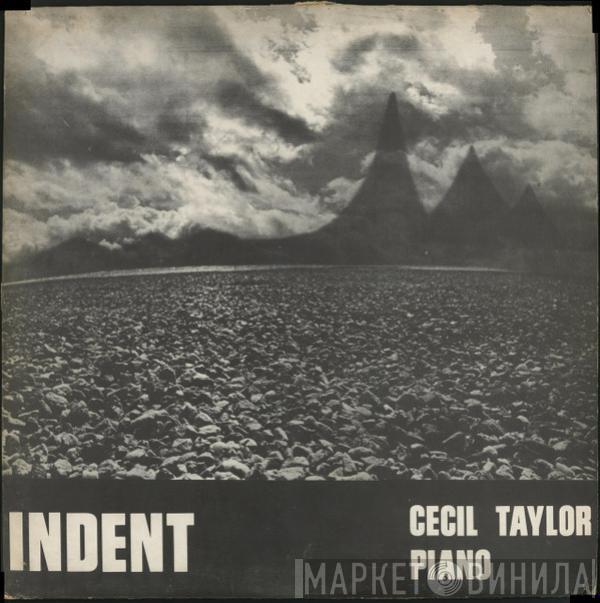 Cecil Taylor - Indent