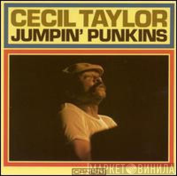 Cecil Taylor - Jumpin' Punkins