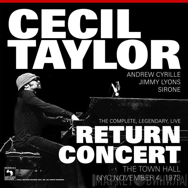  Cecil Taylor  - The Complete, Legendary, Live Return Concert At The Town Hall NYC November 4, 1973