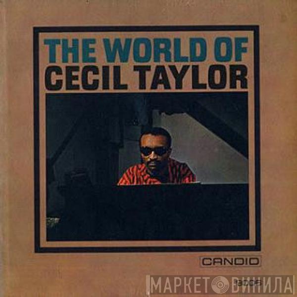 Cecil Taylor - The World Of Cecil Taylor