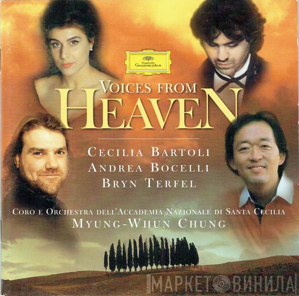 Cecilia Bartoli, Andrea Bocelli, Bryn Terfel, Coro dell'Accademia Nazionale di Santa Cecilia, Orchestra dell'Accademia Nazionale di Santa Cecilia, Myung-Whun Chung - Voices From Heaven