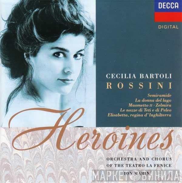 Cecilia Bartoli, Gioacchino Rossini, Orchestra Del Teatro La Fenice, Coro Del Teatro La Fenice, Ion Marin - Heroines