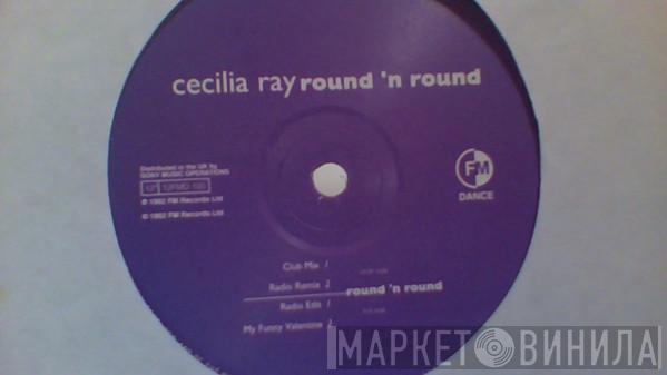 Cecilia Ray - Round 'N Round