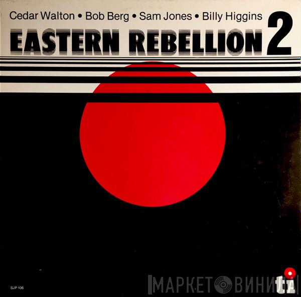 ･ Cedar Walton ･ Bob Berg ･ Sam Jones  Billy Higgins  - Eastern Rebellion 2