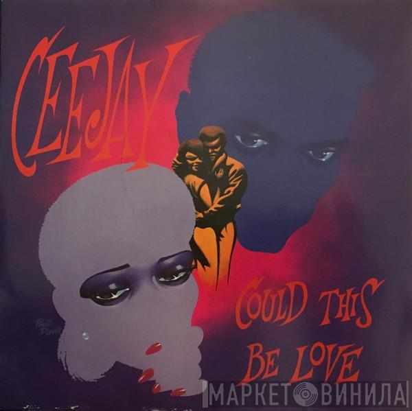 Ceejay - Could This Be Love
