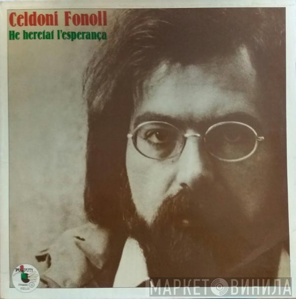 Celdoni Fonoll - He Heretat L' Esperança