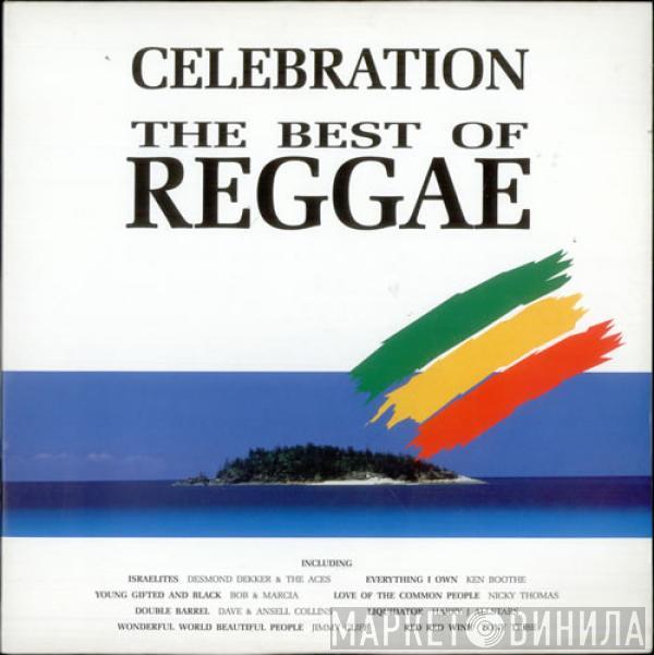  - Celebration - The Best Of Reggae