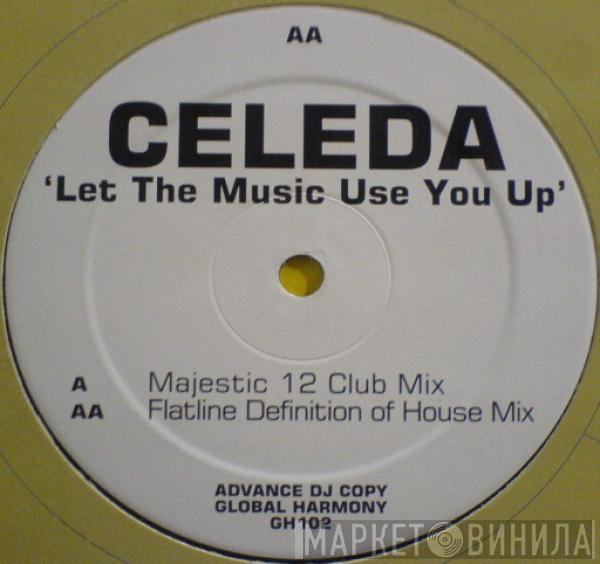 Celeda - Let The Music Use You Up