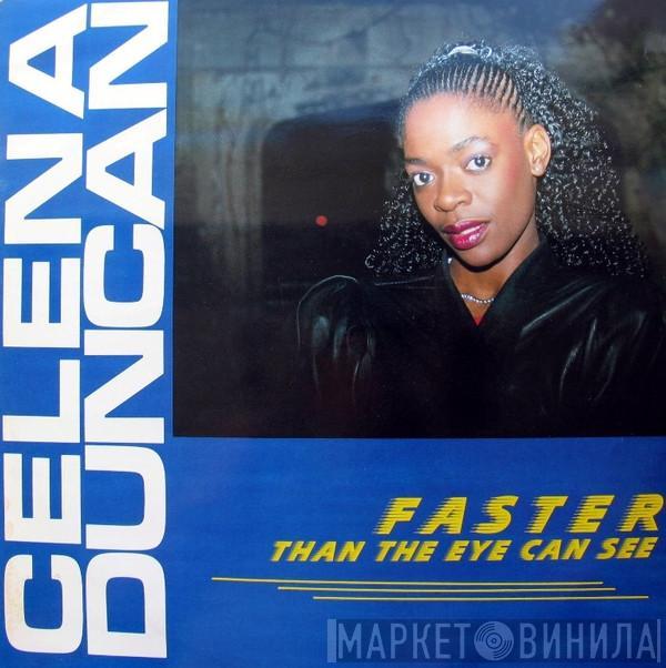 Celena Duncan - Faster Than The Eye Can See