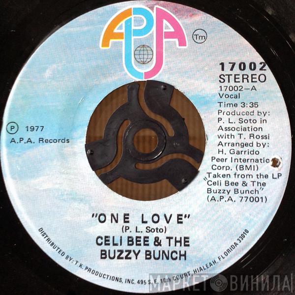  Celi Bee & The Buzzy Bunch  - One Love / It's Sad