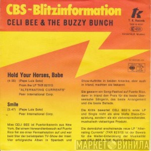 Celi Bee & The Buzzy Bunch - Hold Your Horses, Babe / Smile